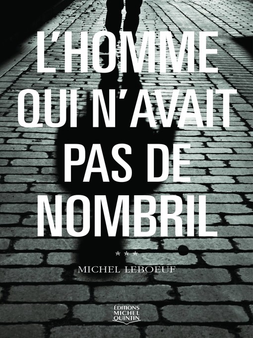 Title details for L'homme qui n'avait pas de nombril by Michel Leboeuf - Available
